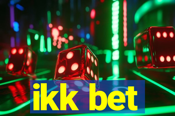 ikk bet